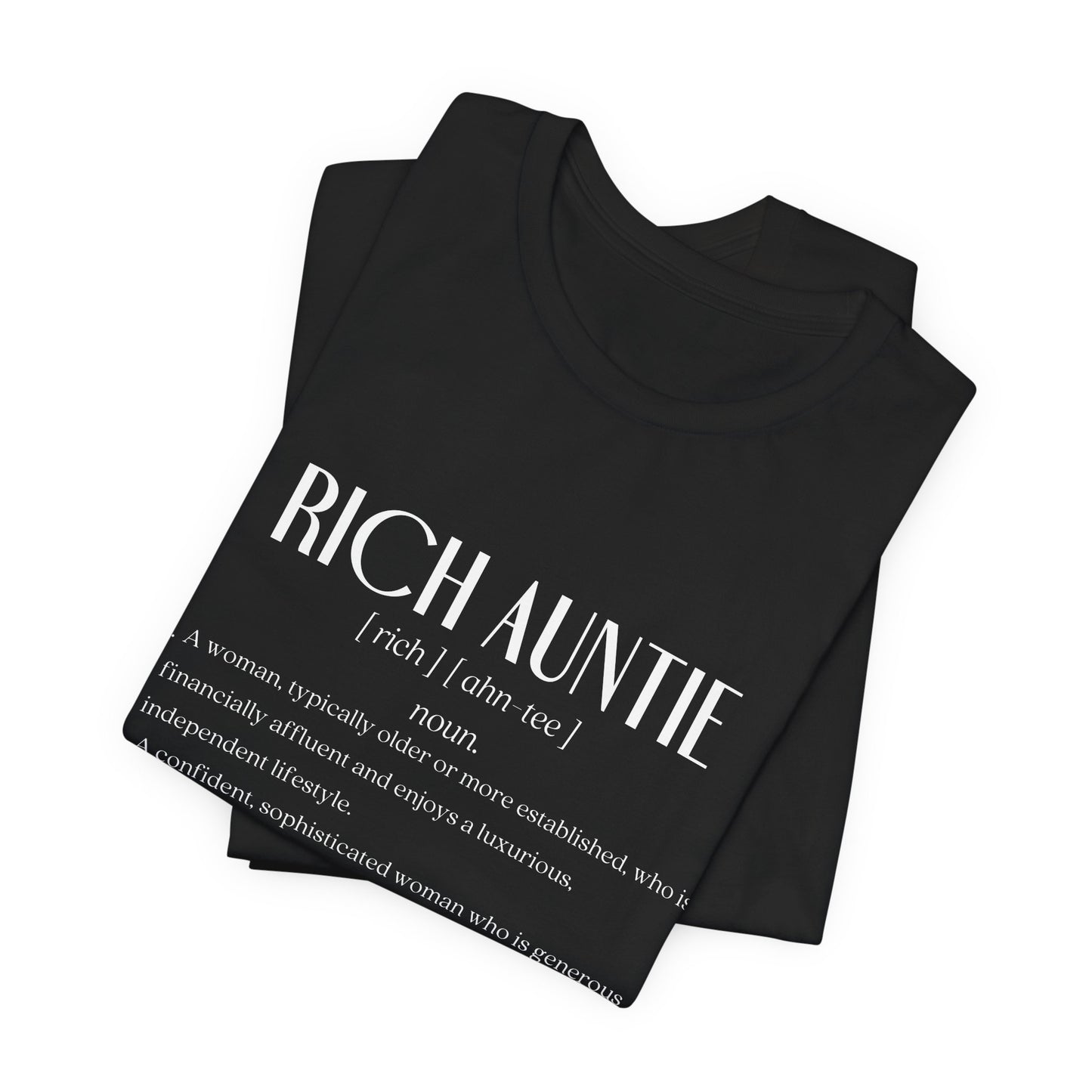 Rich Auntie Definition Tee – Define Your Fabulous, Wealthy, and Unapologetic Life