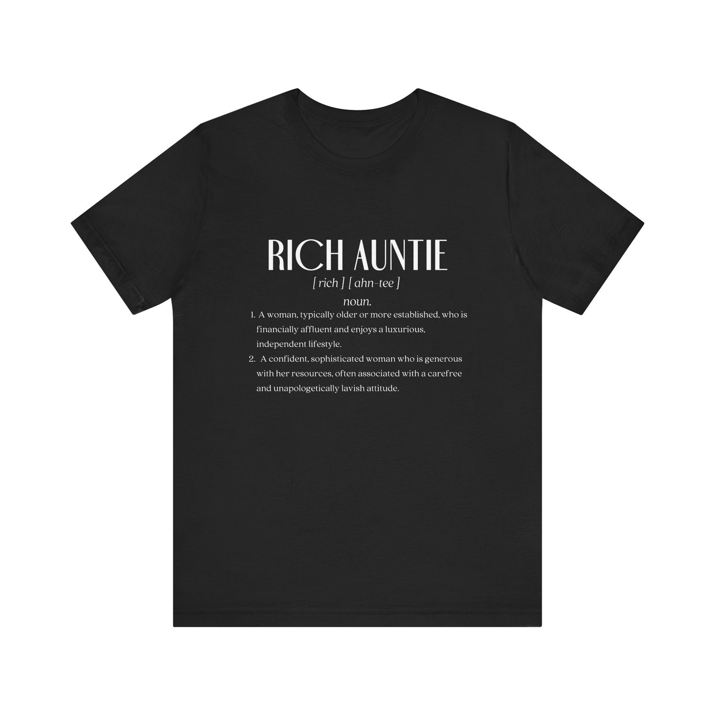 Rich Auntie Definition Tee – Define Your Fabulous, Wealthy, and Unapologetic Life