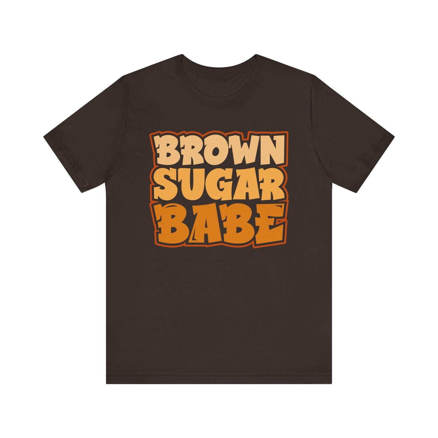 Brown Sugar Babe Tee– Bold, Beautiful, and Effortlessly Chic