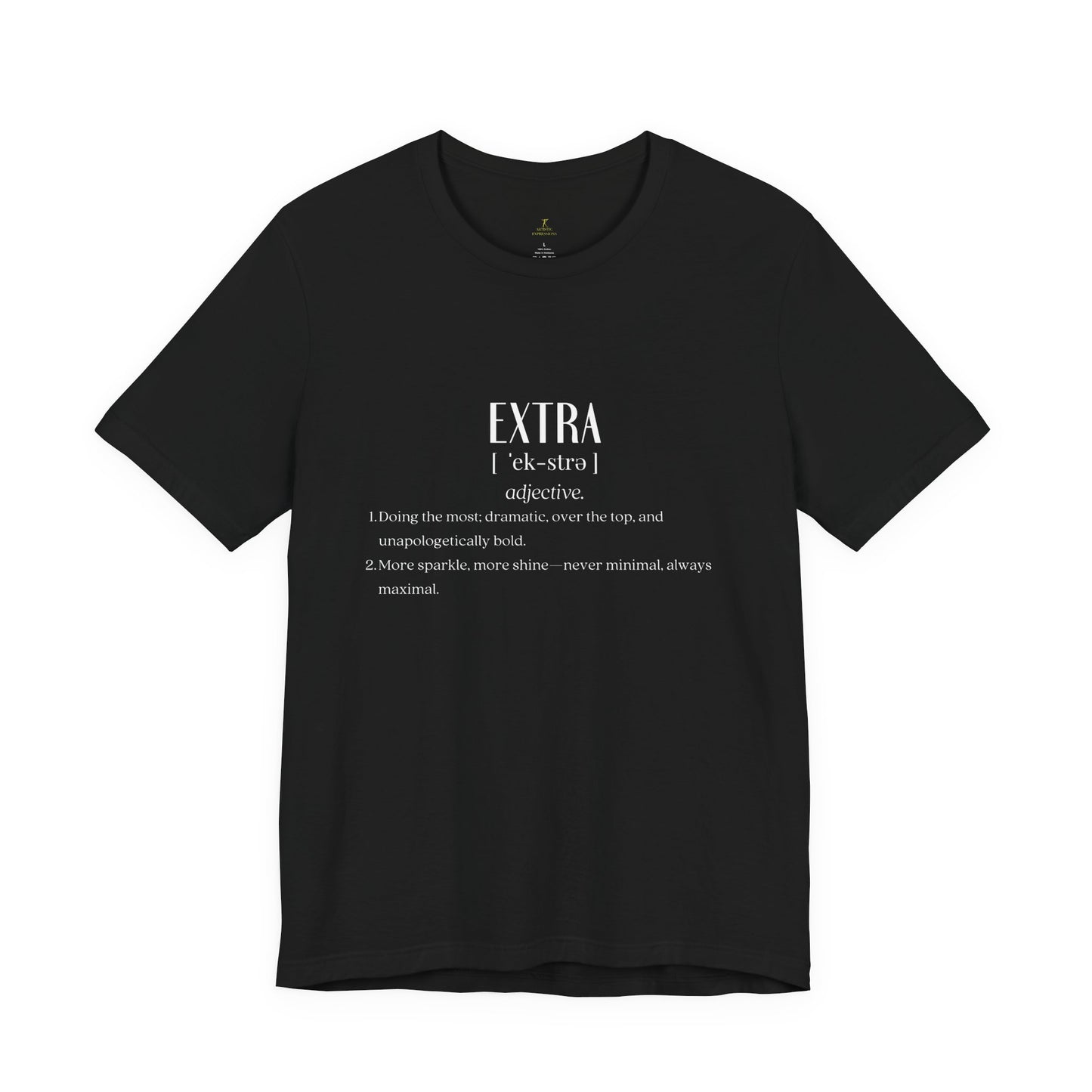 Extra Definition Tee
