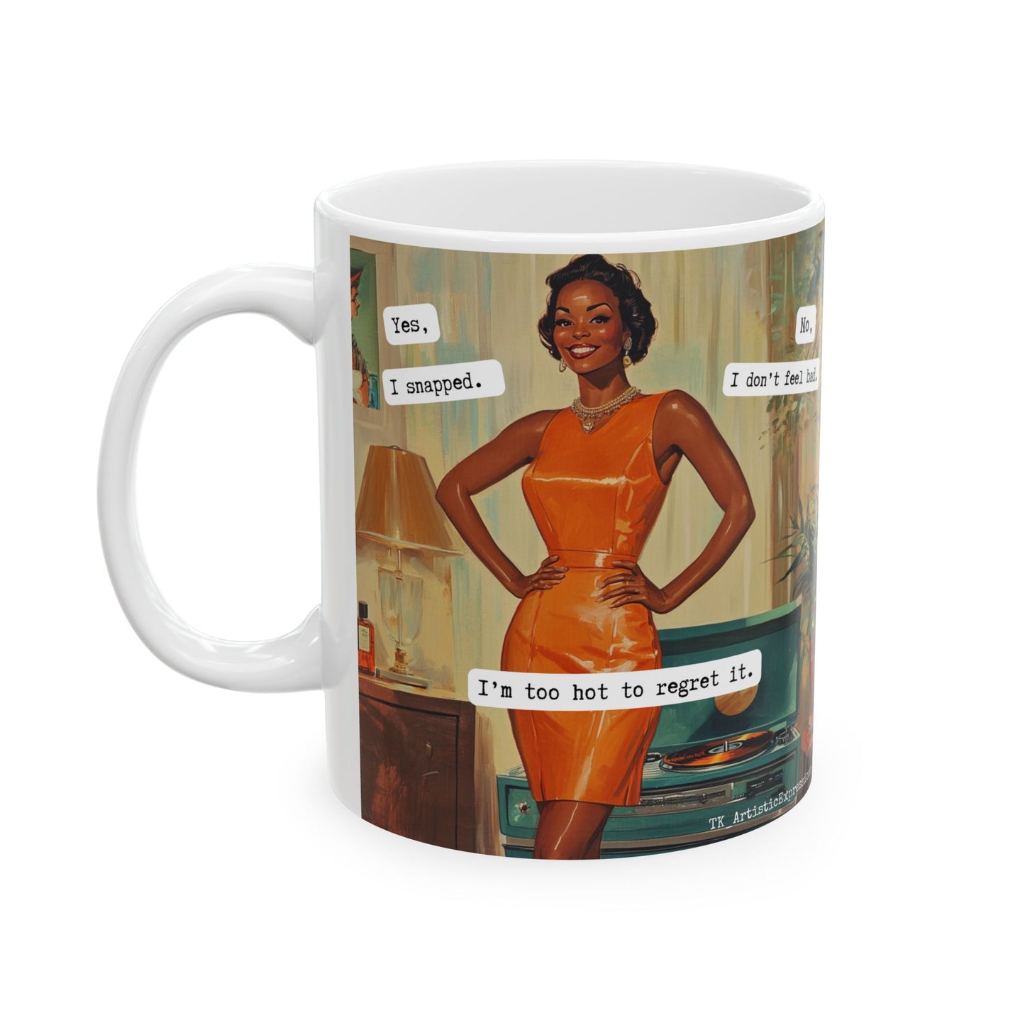 Snarky Midlife Mug – “I Snapped. I Don’t Feel Bad. I’m Too Hot to Regret It.” – Vintage Black Woman Menopause Humor Coffee Cup