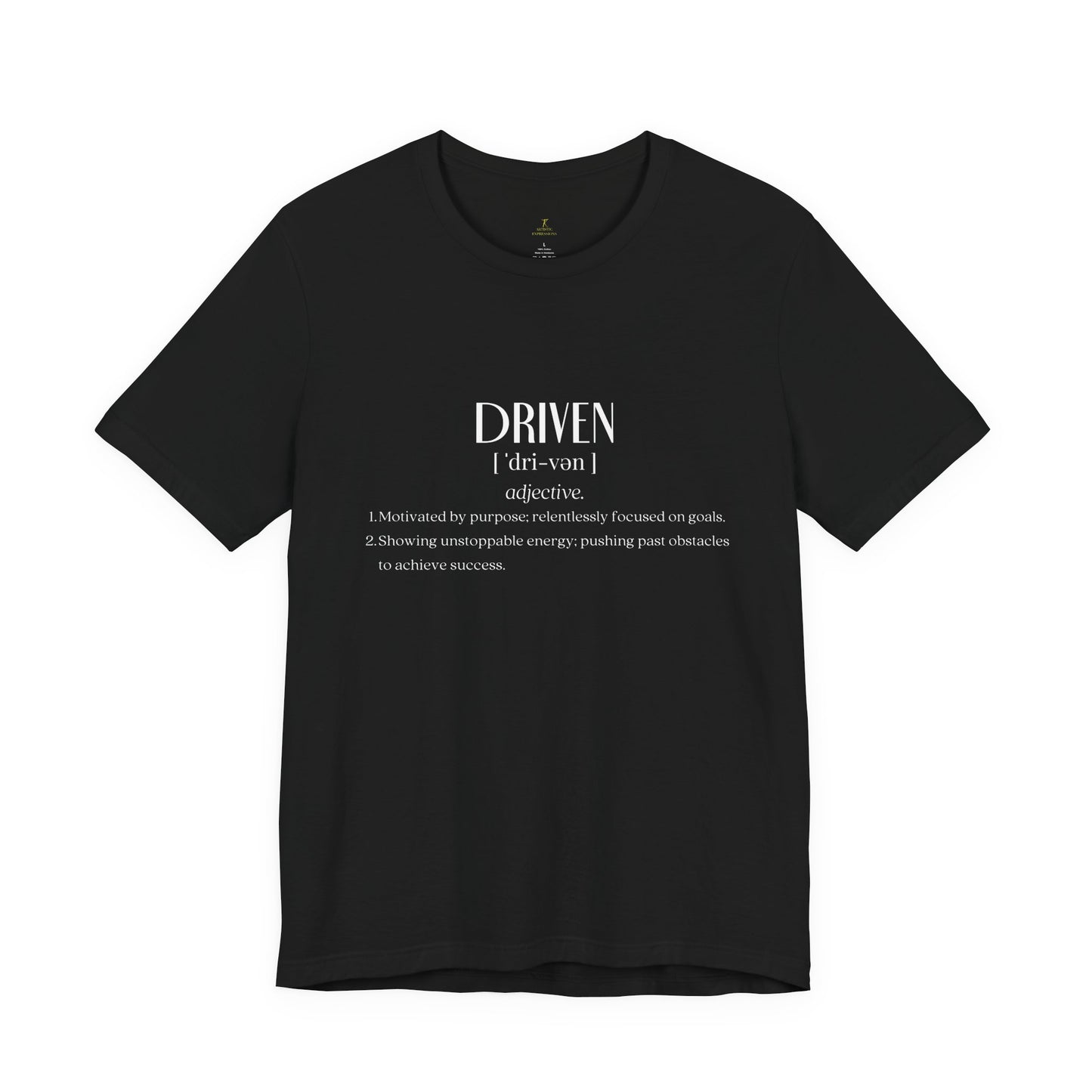 Driven Definition Tee