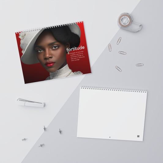 "Fortitude" Wall Calendar