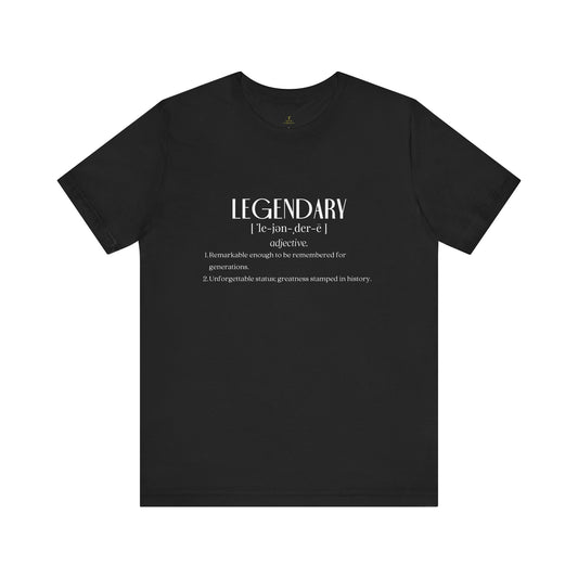 Legendary Definition Tee
