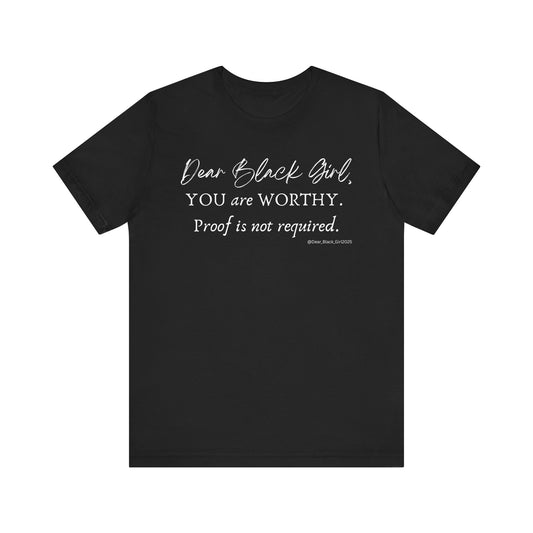 You are Worthy Tee