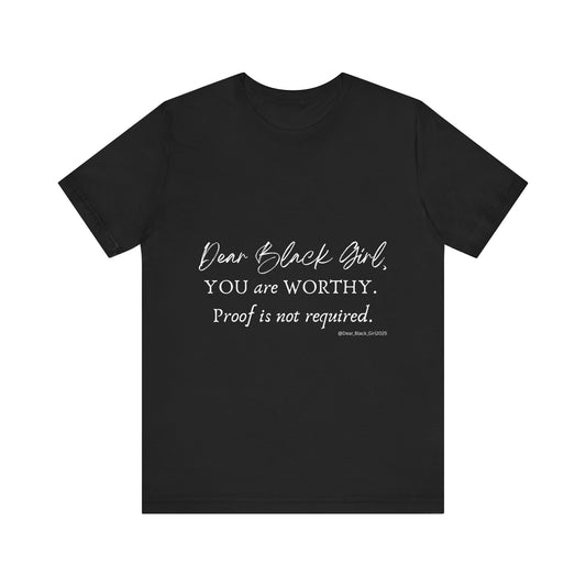 Dear Black Girl, You are Worthy